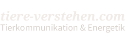 Tiere-Verstehen.com - Tierkommunikation, Tierpsychologie & Energetik